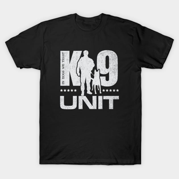 K-9 Unit  -Police Dog Unit- Malinois T-Shirt by Nartissima